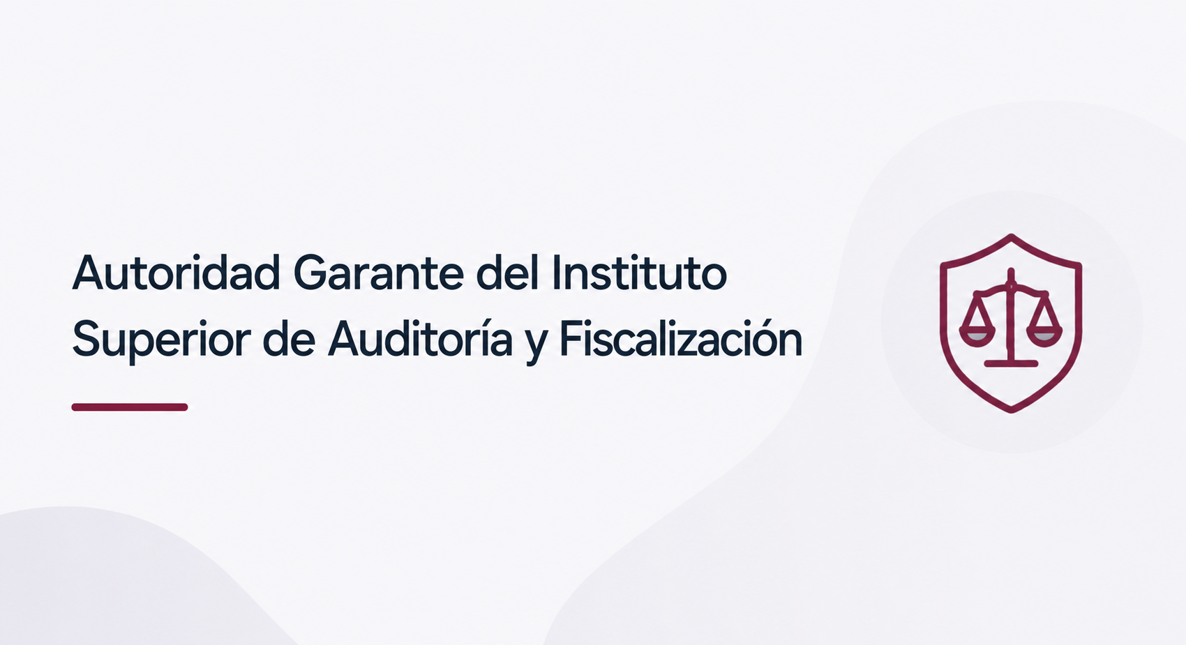 Autoridad Garante del Instituto Superior de Auditoría y Fiscalización